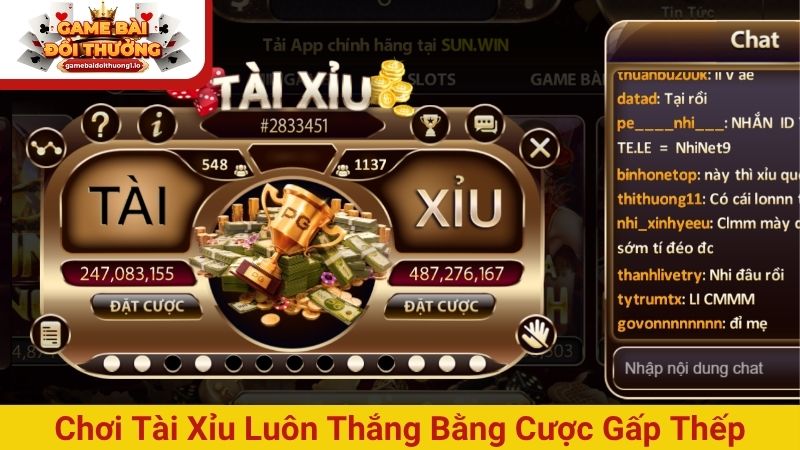 Cách chơi Tài Xỉu online luôn thắng thông qua cược gấp thếp