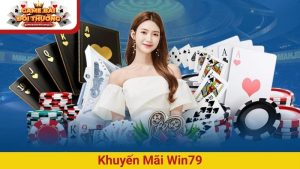khuyến mãi Win79