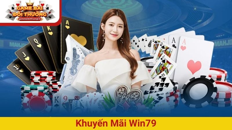 khuyến mãi Win79